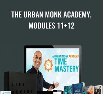 The Urban Monk Academy, Modules 11+12 - Pedram Shojai