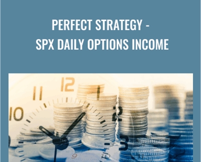 Perfect Strategy - SPX Daily Options Income - Peter Titus