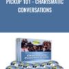 Pickup 101 - Charismatic Conversations - Lance Mason