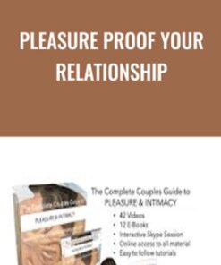 Pleasure Proof Your Relationship - Anne-Marie Clulow