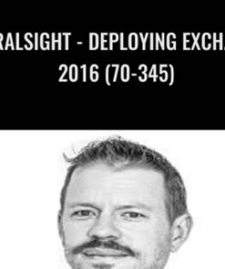 Pluralsight - Deploying Exchange 2016 (70-345) - Paul Cunningham