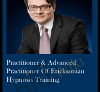 Practitioner & Advanced Practitioner of Ericksonian Hypnosis Training
