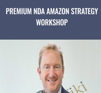 Premium NDA Amazon Strategy Workshop - Matt Clark