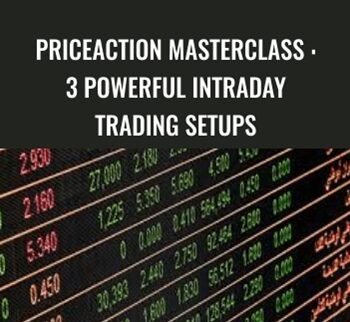 Priceaction Masterclass : 3 Powerful Intraday Trading Setups