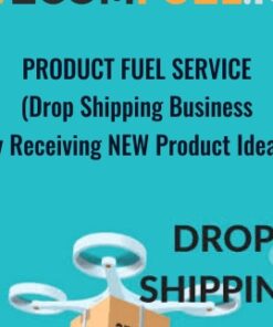 Product Fuel Service (Drop Shipping Business By Receiving NEW Product Ideas) - Ecom Fuel