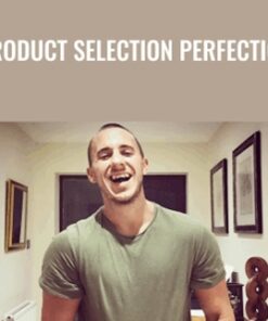 Product Selection Perfection - Chris Jones