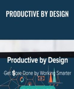 Productive by Design - James Garrett