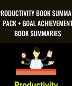 Productivity Book Summary Pack + Goal Achievement Book Summaries - 2000 Books