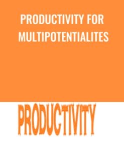 Productivity for Multipotentialites - Michelle Nickolaisen & Others