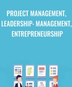 Project Management, Leadership: Management, Entrepreneurship - Jean-Gabriel Paquette