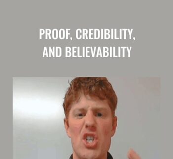 Proof, Credibility, And Believability – Roy Furr