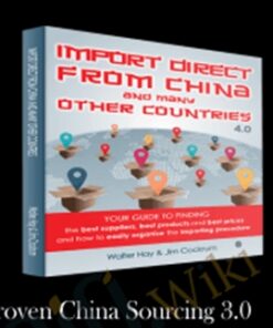 Proven China Sourcing 3.0 – Walter Hay & Jim Cockrum