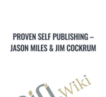 Proven Self Publishing – Jason Miles & Jim Cockrum