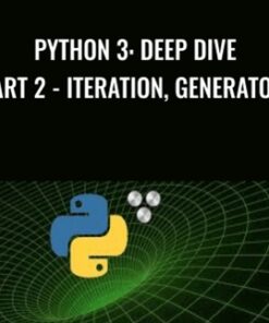 Python 3: Deep Dive (Part 2 - Iteration, Generators) - Fred Baptiste