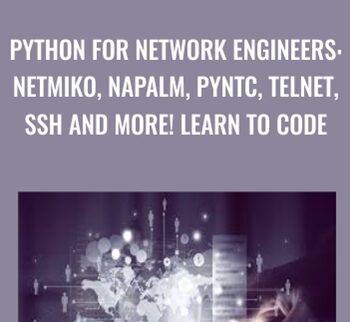 Python For Network Engineers: Netmiko, NAPALM, Pyntc, Telnet, SSH And More! Learn To Code – David Bombal