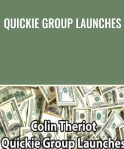 Quickie Group Launches - Colin Theriot
