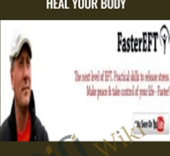 Faster EFT - You Can Heal Your Body - Robert Smith