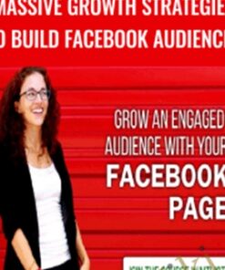 Massive Growth Strategies To Build Facebook Audiences – Rachel Miller