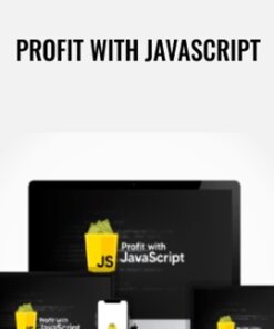Profit with JavaScript – Rafeh Qazi & Nazariy Dumanskyy