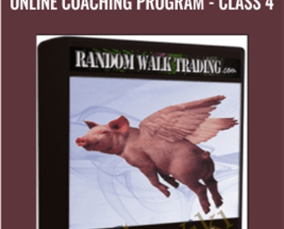 Online Coaching Program - Class 4 - Random Walk Trading
