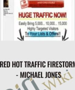 Red Hot Traffic Firestorm - Michael Jones