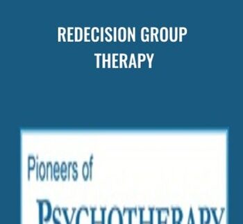 Redecision Group Therapy - Mary Goulding & Robert L. Goulding