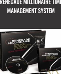 Renegade Millionaire TIME MANAGEMENT System - Dan Kennedy