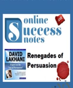 Renegades of Persuasion – Dave Lakhani