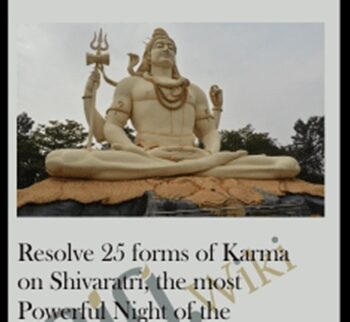 Resolve 25 forms of Karma on Shivaratri, the most Powerful Night of the Year for Karma Clearing