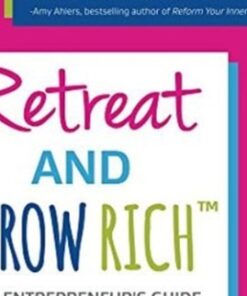 Retreat and Grow Rich Program - Darla LeDoux