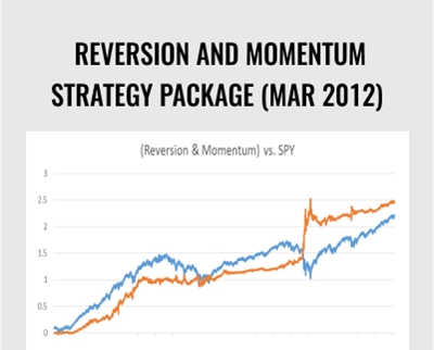 Reversion And Momentum Strategy Package (Mar 2012) – Reversion