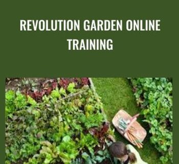 Revolution Garden Online Training – Grow Your Own Food