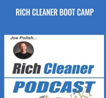 Rich Cleaner Boot Camp – Joe Polish