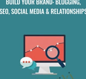 Build Your Brand: Blogging, SEO, Social Media & Relationships – Rob Cubbon
