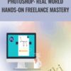 Photoshop: Real World Hands-on Freelance Mastery - Rob Cubbon