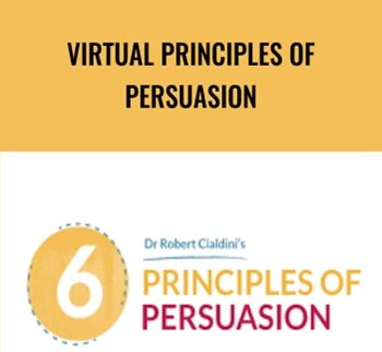 Virtual Principles Of Persuasion – Robert Cialdini