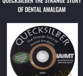 Quecksilber the Strange Story of Dental Amalgam - Robert Gammal