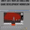 Unity 2017 New 2D Tools and Game Development Workflow - Robert Gioia