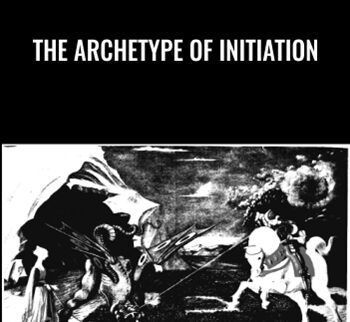 The Archetype of Initiation - Robert Moore
