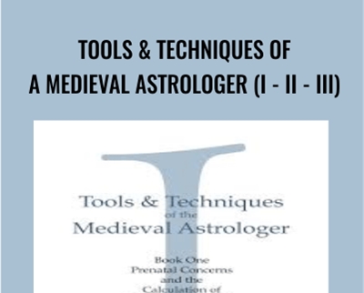 Tools & Techniques of a Medieval Astrologer (I - II - III) - Robert Zoller