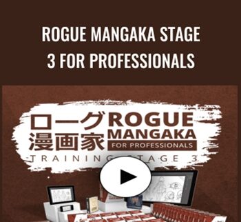 Rogue Mangaka STAGE 3 For Professionals – 2D Animation 101