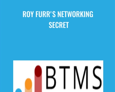 Roy Furr's Networking Secret - Roy Furr