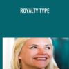 Royalty Type - Kaye Putnam