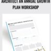 Architect An Annual Growth Plan Workshop - Ryan Deiss, DigitalMarketer