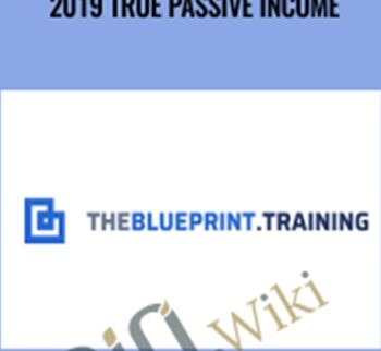 The Blueprint Training (Updated) 2019 True Passive Income – Ryan Stewart
