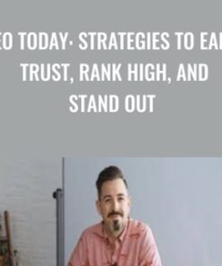 SEO Today: Strategies to Earn Trust, Rank High, and Stand Out - Rand Fishkin