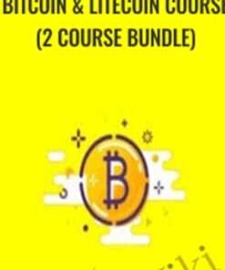 Bitcoin & Litecoin Course (2 Course Bundle) - Saad Tariq Hameed