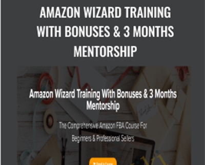 Amazon Wizard Training With Bonuses & 3 Months Mentorship - Sajad