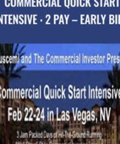 Commercial Quick Start Intensive : 2 Pay – EARLY BIRD – Sal Burcemi