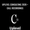 Uplevel Consulting 2020 + Call Recordings – Sam Ovens